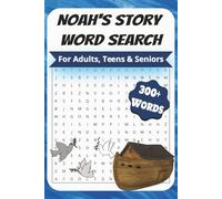 Noah's Story Word Search Puzzle Book:: Word Searches Easy To Read Print about Noah Story, The Ark, Covenant.| 6x9 Inches,110 pages| 55+ puzzles