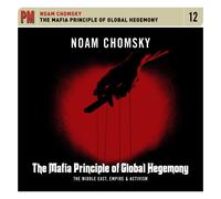 Noam Chomsky The Mafia Principle of Global Hegemony: The (CD) (Importación USA)