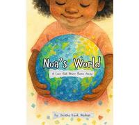 Noa's World: A Love that Never Moves Away (A Unique Creation Series)