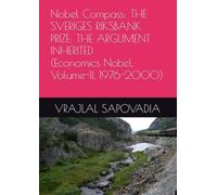 Nobel Compass: THE SVERIGES RIKSBANK PRIZE: THE ARGUMENT INHERITED (Volume-II, 1976-2000)