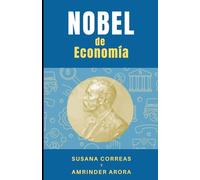 Nobel de Economía: 55 años de historia del Premio Nobel: momentos destacados, controversias y datos curiosos