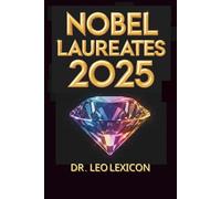 Nobel Laureates 2025: The Winners and their Contributions Simply Explained