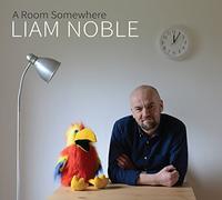 Liam Noble – A Room Somewhere