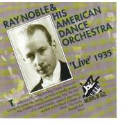 Noble,Ray & His Americ - Live 1935 [Import]