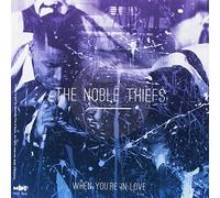 Noble Theifs - Got It Made / When You're in Love [Vinilo]