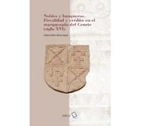 Nobles Y Banqueros. Fiscalidad Y Crédito En El Marquesado Del Cenete (siglo XVI)