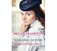 Noblesse Devoir Et Autres Balivernes (ebook)