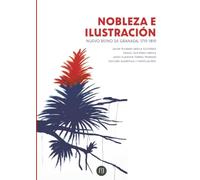 Nobleza e ilustración: Nuevo reino de Granada, 1719-1819