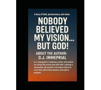 Nobody Believed my Vision......But God!
