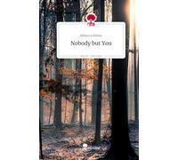 Nobody but You. Life is a Story - story.one