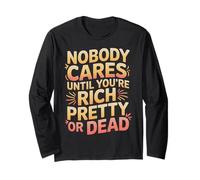 Nobody Cares Until You'Re Rich Pretty Or Dead - Manga Larga