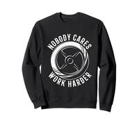 Nobody Cares Work Harder Funny Workout Fitness Gym Camiseta Sudadera
