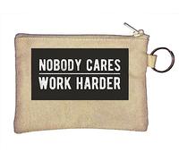Nobody Cares Work Harder - Monedero para llavero, color beige, beige, Talla única