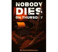 NOBODY DIES ON THURSDAY