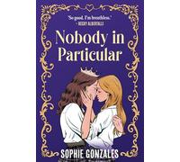 Nadie en Particular – Escandaloso romance sáfico real de coautor/a superventas de If This Gets Out