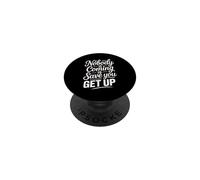 Nobody Is Coming To Save You Get Up Automotivación - PopSockets PopGrip Adhesivo