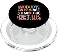Nobody Is Coming To Save You Get Up Automotivación - PopSockets PopGrip para MagSafe