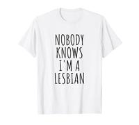 Nobody Knows I'm A Lesbian - Camiseta Camiseta, Hombre, Blanco, XXL