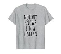 Nobody Knows I'm A Lesbian - Camiseta Camiseta, Hombre, Gris Jaspeado, XXL