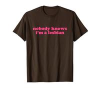 Nobody Knows I'm a Lesbian Shirt y2k Aesthetic Camiseta, Hombre, Marrón, 3XL