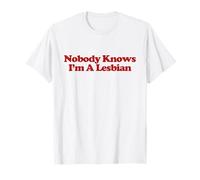 Nobody Knows I'm A Lesbian Y2k Trendy Funny LGBT Lesbian Camiseta