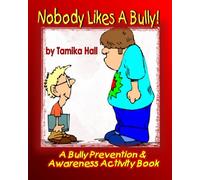 Nobody Likes A Bully: Teaching Kids to Stand Tall To Bullies