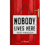 Nobody Lives Here: 1 (Sign on the Door)