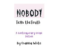 Nobody Tells The Truth