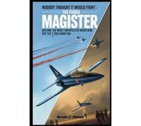 Nobody Thought It Would Fight - But the Fouga Magister Became the Most Unexpected Warplane of the Cold War Era