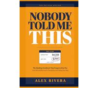 Nobody Told Me This: The Adulting Handbook They Forgot to Give You: Money, Work, Burnout, Relationships, and Life Skills for Your 20s and 30s (The Nobody Told Me This Series)