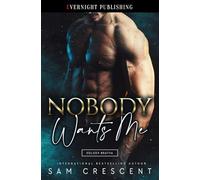 Nobody Wants Me (Volkov Bratva)