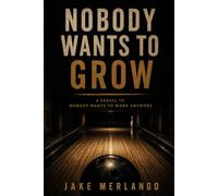 Nobody wants to grow: You Don't Need Another Ball. You Just Need to Bowl.