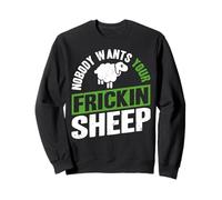 Nobody Wants Your Frickin Sheep Sudadera
