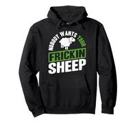 Nobody Wants Your Frickin Sheep Sudadera con Capucha
