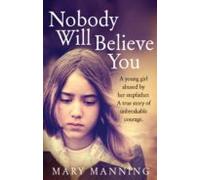 Nobody Will Believe You (ebook)