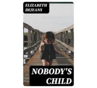 Nobodys Child (ebook)