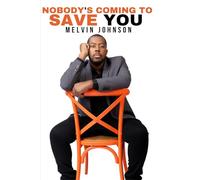 Nobody's Coming to Save You