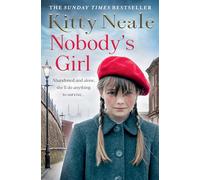 NOBODY'S GIRL: The gritty and gripping saga novel for summer 2024 from the No.1 Sunday Times bestselling author...