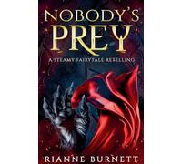 Nobody's Prey: 4 (Magic and Passion)