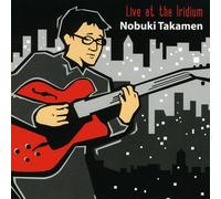 Nobuki Takamen - Live At The Iridium
