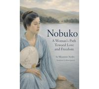 Nobuko: A Woman’s Path Toward Love and Freedom (Bunbu Press Japanese Classics)