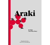 Nobuyoshi Araki: Hi-Nikki (Non-Diary Diary)