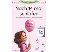 Noch 14x schlafen: GeburtstagsCountdown-Kalender mit 14 liebevollen Vorlesegeschichten, die das Warten leichter machen und jeden Tag in ein kleines Abenteuer verwandeln