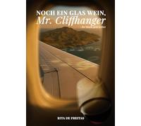 Noch ein Glas Wein, Mr. Cliffhanger: die Musik geht weiter