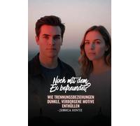 Noch mit dem Ex befreundet?: Wie Trennungsbeziehungen dunkle, verborgene Motive enthüllen