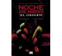 NOCHE DE MIEDO: EL ORIGEN
