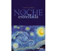 Noche estrellada: Supervivencia en los Andes (Premio Desnivel de Literatura)