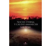 Noche eterna y cálido amanecer