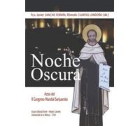 Noche Oscura: Actas del II congreso Mundial Sanjuanista (SIN COLECCION)