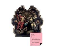 Noche oscura; Cántico espiritual; Llama de amor viva y otros poemas: 33 (Poesía)